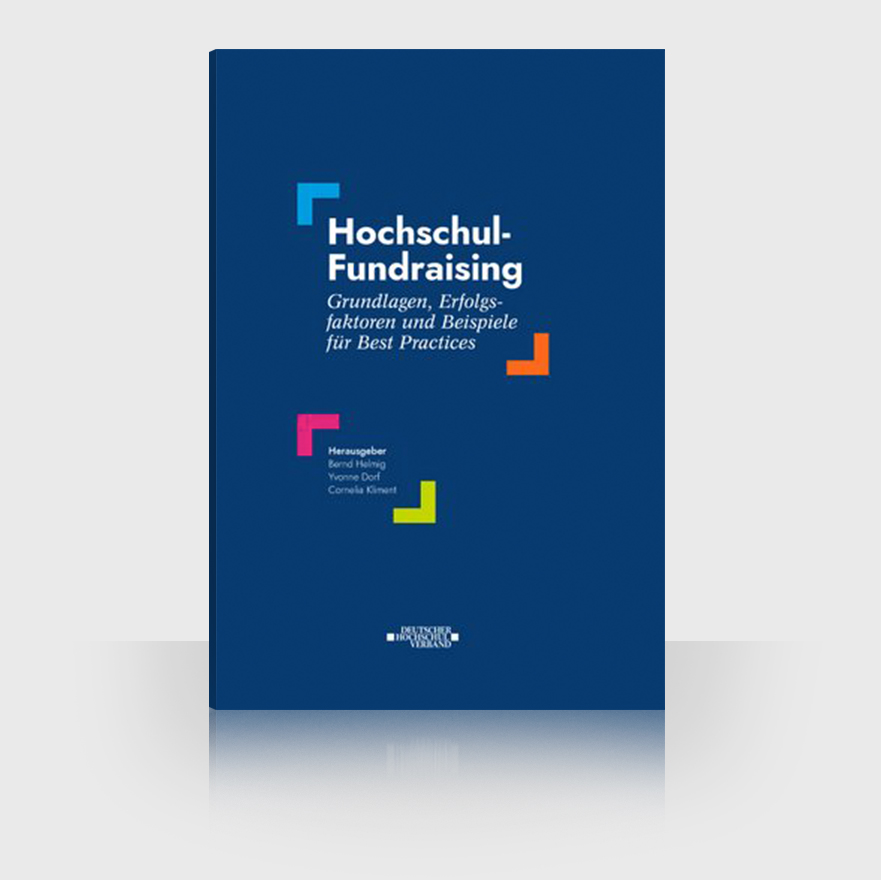 Der D‑A-CH Hoch­schul-Fund­rai­sin­g­preis als Moti­vator des Hoch­schul-Fund­rai­sings